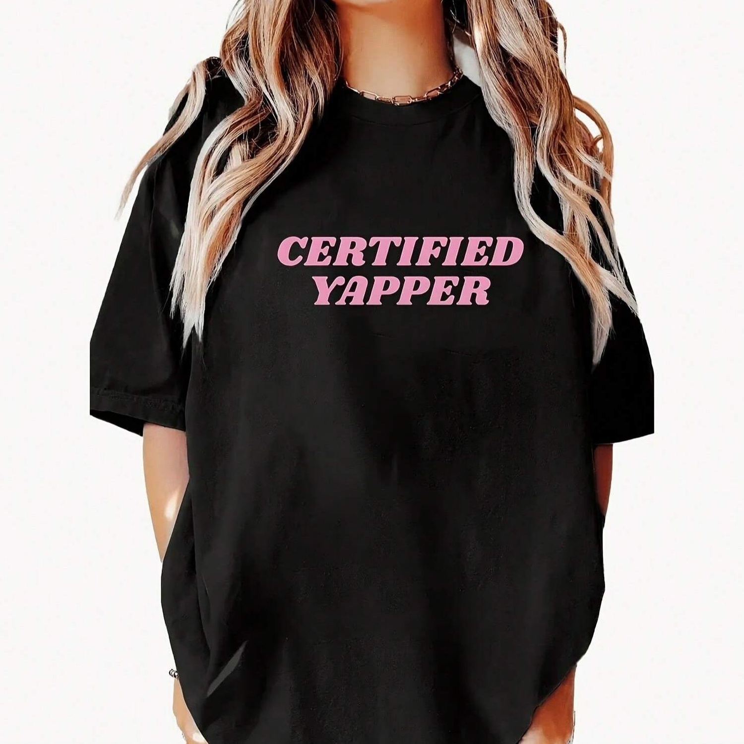Women Fashion Quotes - Certified Talker T-Shirt, Fun Graphic T-Shirt,